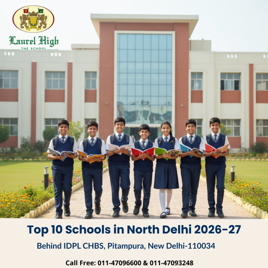 Top 10 Schools in North Delhi 2026-27 Laurel High Pitampura